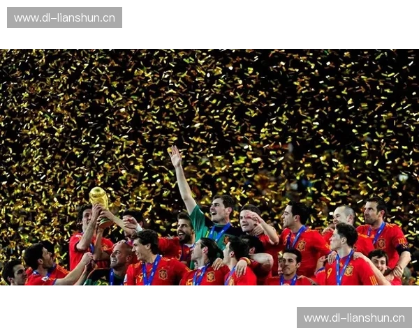 从南非到巅峰回望十年世界杯冠军荣耀与时代变迁